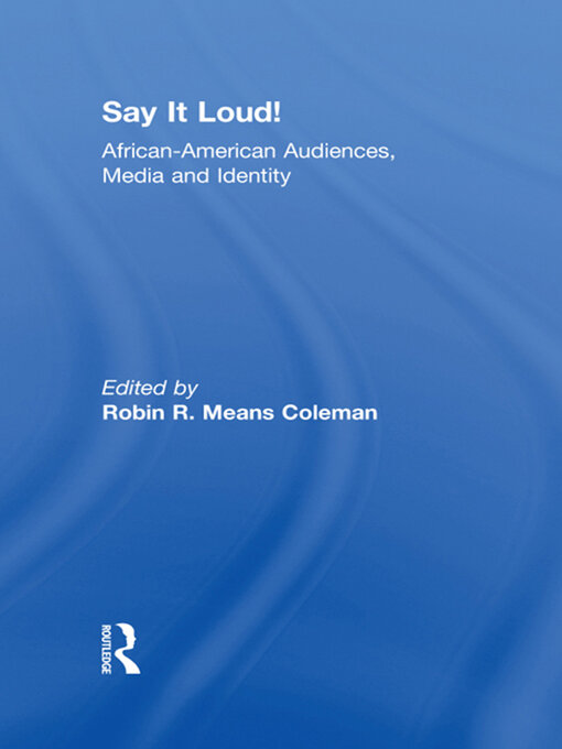 Title details for Say It Loud! by Robin R. Means Coleman - Wait list